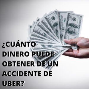 ¿Cuánto_dinero_puede_obtener_de_un_accidente_de_Uber